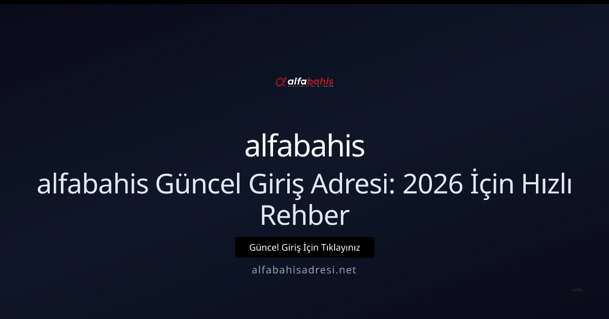 alfabahis Güncel Giriş Adresi: 2026 İçin Hızlı Rehber alfabahis Güncel Giriş Adresi: 2026 İçin Hızlı Rehber: kullanıcı arayüzü görünümü